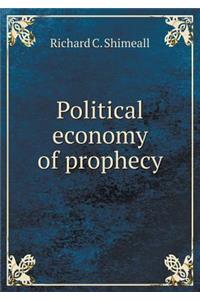 Political Economy of Prophecy