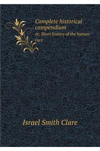 Complete historical compendium or, Short history of the human race