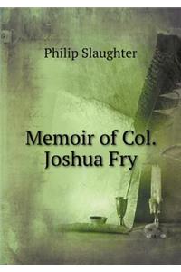Memoir of Col. Joshua Fry