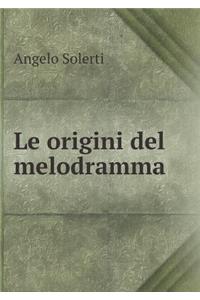 Le Origini del Melodramma
