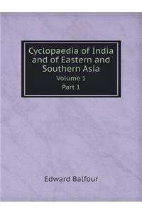 Cyclopaedia of India and of Eastern and Southern Asia Volume 1. Part 1