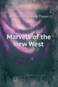 Marvels of the new West