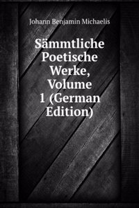 Sammtliche Poetische Werke, Volume 1 (German Edition)