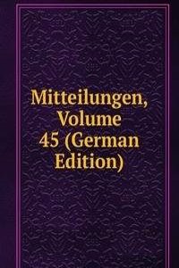 Mitteilungen, Volume 45 (German Edition)