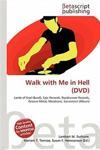 Walk with Me in Hell (DVD)
