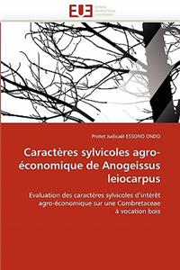 Caract�res Sylvicoles Agro-�conomique de Anogeissus Leiocarpus
