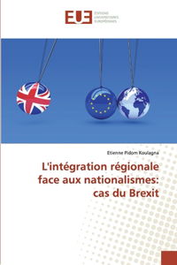 L'intégration régionale face aux nationalismes