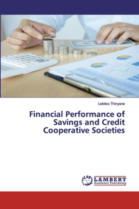 Financial Performance of Savings and Credit Cooperative Societies