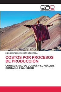 Costos Por Procesos de Producción