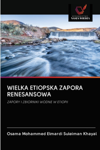 Wielka Etiopska Zapora Renesansowa