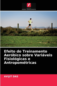 Efeito do Treinamento Aeróbico sobre Variáveis Fisiológicas e Antropométricas