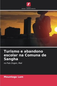Turismo e abandono escolar na Comuna de Sangha