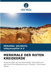 Merkmale Der Roten Kreideerde