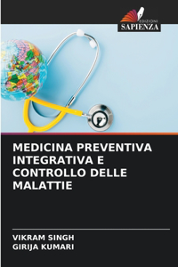 Medicina Preventiva Integrativa E Controllo Delle Malattie