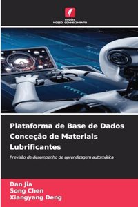 Plataforma de Base de Dados Conceção de Materiais Lubrificantes