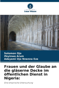 Frauen und der Glaube an die gläserne Decke im öffentlichen Dienst in Nigeria