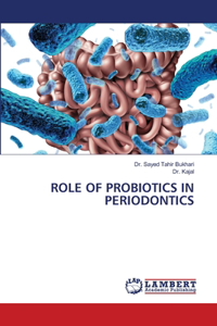 Role of Probiotics in Periodontics