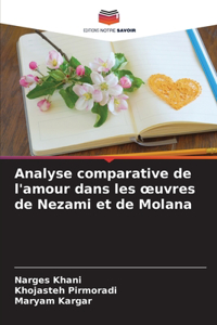 Analyse comparative de l'amour dans les oeuvres de Nezami et de Molana