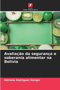 Avaliação da segurança e soberania alimentar na Bolívia