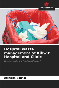 Hospital waste management at Kikwit Hospital and Clinic