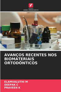 Avanços Recentes Nos Biomateriais Ortodônticos