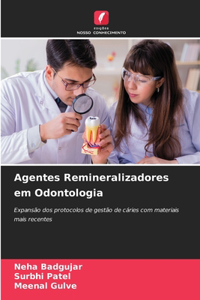 Agentes Remineralizadores em Odontologia