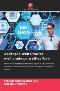 Aplicação Web Crawler melhorada para sítios Web