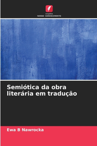 Semiótica da obra literária em tradução