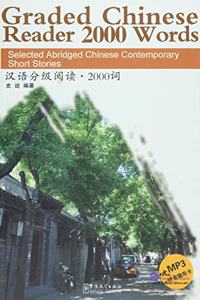 Graded Chinese Reader 2000 Words - Selected Abridged Chinese Contemporary Short Stories