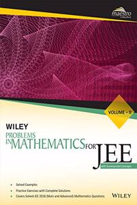 Wiley's Problems in Mathematics for JEE, Vol II