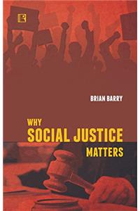 WHY SOCIAL JUSTICE MATTERS (1)