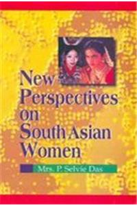 New Perspectives On South Asian Women