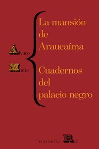 La mansion de Araucaima y cuadernos del palacio
