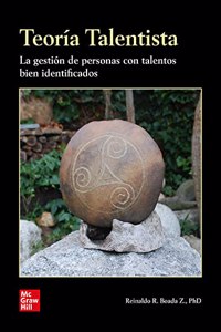 Teoria Talentista: La gestion de personas con talentos bien identificados