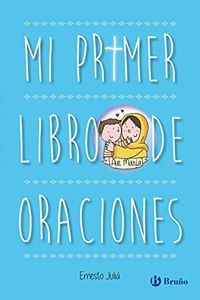 Mi primer libro de oraciones. Edicion actualizada