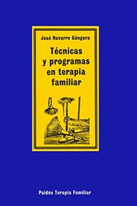 Tecnicas y programas en terapia familiar / Techniques and Family Therapy Programs