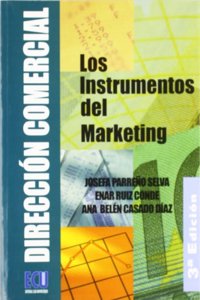 Direccion comercial: los instrumentos del marketing