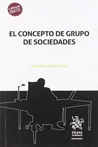 El concepto de grupo de sociedades (Concursal) (Spanish Edition)