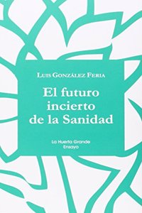 El futuro incierto de la sanidad