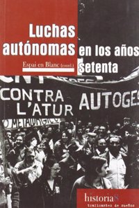 Luchas autonomas en los anos setenta