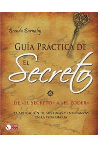 Guia Practica de El Secreto: de 