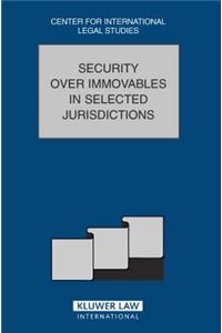 Security over Immovables in Selected Jurisdictions
