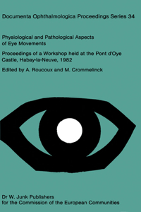 Physiological and Pathological Aspects of Eye Movements