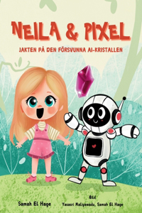 Neila & Pixel - Jakten på den Försvunna AI-Kristallen