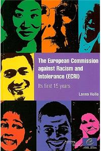 European Commission Against Racism and Intolerance (ECRI) - Its First 15 Years