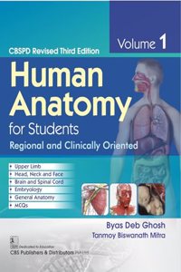 CBSPD Revised Third Edition Human Anatomy for Students Regional and Clinically Oriented, Volume 1