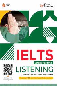 GKP IELTS 2025 Academic + General Test: Listening Book by Career Launcher