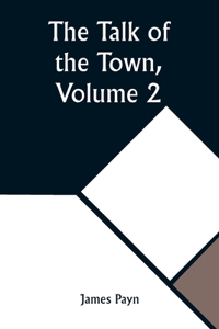 Talk of the Town, Volume 2