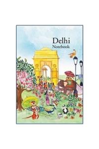 TALES OF HISTORIC DELHI - NOTEBOOK 3