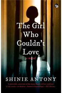 Girl Who Couldn't Love